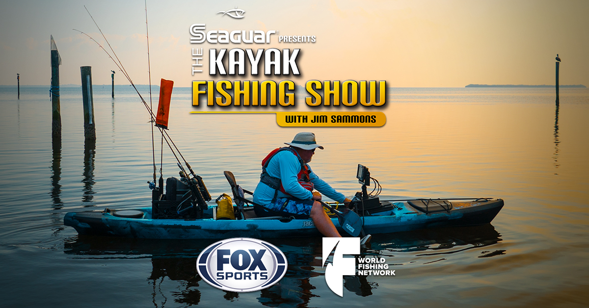 The Kayak Fishing Show with Jim Sammons Season 11 Premier 